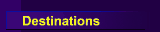 Destinations
